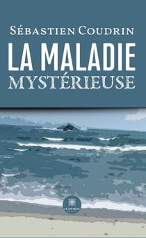La maladie mystérieuse