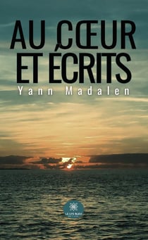 Au coeur et écrits