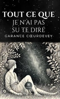 Tout ce que je n'ai pas su te dire