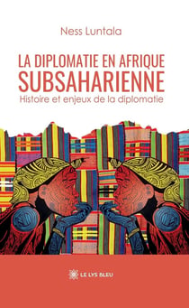 La diplomatie en Afrique subsaharienne