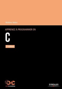 Apprenez à programmer en C (2e édition)