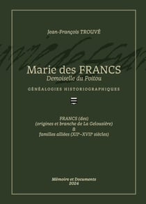 Marie des Francs, Demoiselle du Poitou : Généalogies historiographiques
