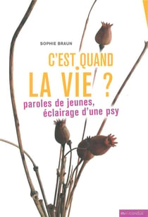 C'est quand la vie? pour ceux qui cherchent leur place