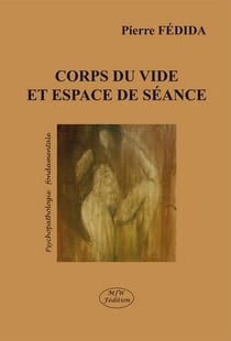 Corps du vide et espace de séance