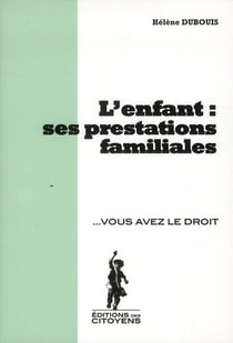 L'enfant : ses prestations familiales