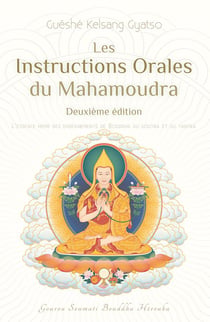 Les instructions orales du mahamoudra (2e édition)