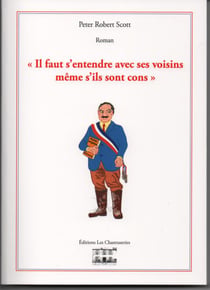 Il faut s'entendre avec ses voisins même s'ils sont cons