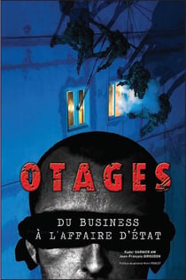Otages - du business à l'affaire d'état