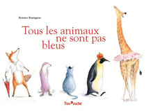 Tous Les Animaux Ne Sont Pas Bleus