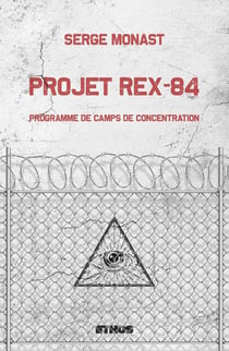 Projet Rex-84 - programme de camps de concentration - mandat principal de recherche - mandat principal d'arrestation