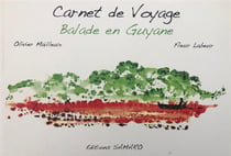 Carnet de Voyage : balade en Guyane