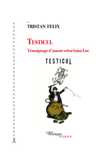 Testicul : Témoignage d'amour selon Saint-Luc