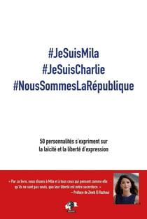 #jesuisMila #jesuisCharlie #noussommeslaRépublique - 50 personnalités s'expriment sur la laïcité