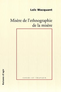 Misère de l'ethnographie de la misère
