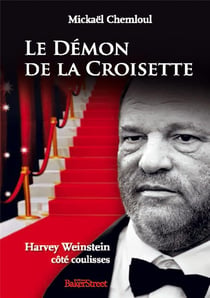 Le démon de la croisette - harvey weinstein côté coulisses