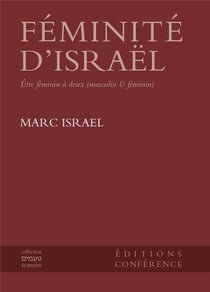 Féminité d'Israël : être féminin à deux (masculain & féminin)