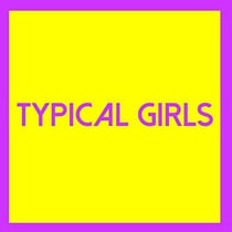 Typical girls volume three
