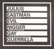 Julius Eastman : evil nigger - gay guerilla