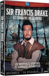 Sir Francis Drake, le corsaire de la reine