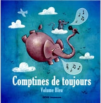 Comptines de toujours /vol. bleu