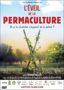L'Eveil de la permaculture - Et si la révolution s'inspirait de la Nature ? - DVD