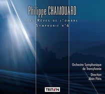 Philippe Chamouard : Symphonie n° 6 - Les Rêves de l'ombre. Pâris.