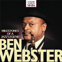 Milestones of a Jazz Legend / Ben Webster
