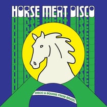 Horse Meat Disco Presents : Disco And Boogie From Brazil Vol. 1