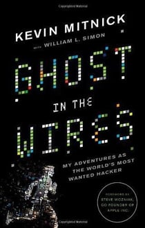 Ghost in the wires - my adventures as the world's most wanted hacker
