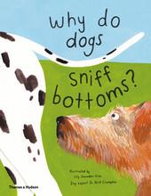 Why do dogs sniff bottoms? curious questions about your favourite pet