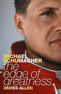Michael Schumacher - the edge of greatness