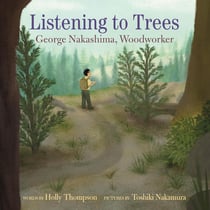 Listening to trees : George Nakashima, woodworker