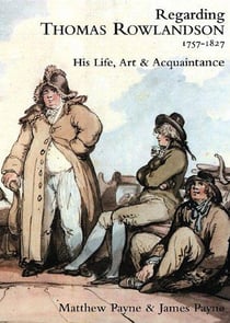 Regarding Thomas Rowlandson 1757 - 1827