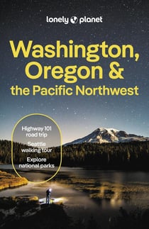 Washington, Oregon & the Pacific Northwest (9e édition)