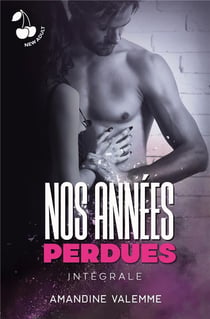 Nos années perdues (L'intégrale)