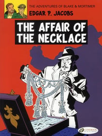 Blake & Mortimer - tome 7 The Affair of the Necklace