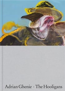 Adrian Ghenie : the hooligans