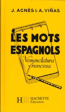 Les mots espagnols groupes d'apres le sens