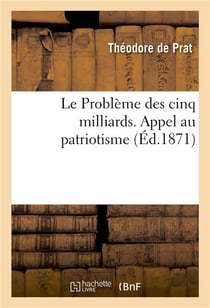 Le probleme des cinq milliards. appel au patriotisme