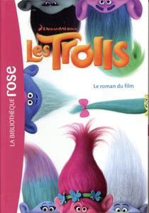 Trolls - Le roman du film