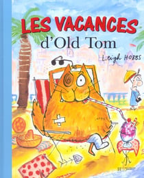 Les vacances d'old tom