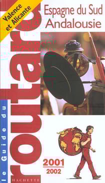 Guide du routard espagne du sud andalousie 2001-2002