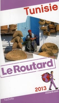 Guide du routard - tunisie (édition 2013)