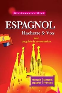 Mini dictionnaire Hachette & Vox - français-espagnol / espagnol-français