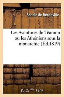 Les aventures de teamon ou les atheniens sous la monarchie