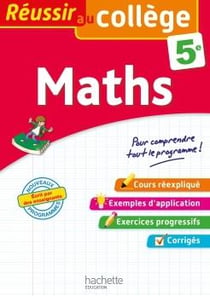 Réussir au collège : maths - 5e