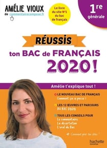Les cours d'amélie vioux - 1re - réussis ton bac de français (édition 2020)