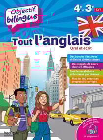 Objectif bilingue : Tout l'anglais oral et écrit - 4e, 3e