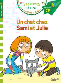J'apprends à lire avec Sami et Julie : CP Niveau 2 - Un chat chez Sami et Julie