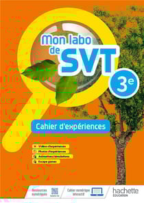 Mon labo de SVT - 3e - cahier d'expériences